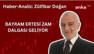 ELEKTRİK, AKARYAKIT, DOĞALGAZ, ULAŞIM, GIDA…